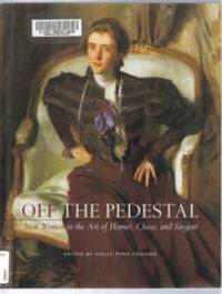 image of OFF THE PEDESTAL New Women in the Art of Homer, Chase, and Sargent