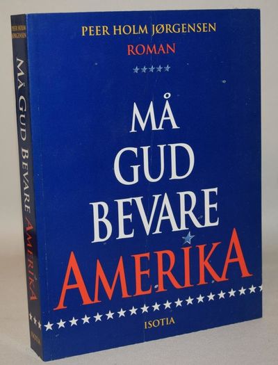 Må Gud bevare Amerika.