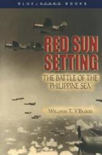 Red Sun Setting: The Battle of the Philippine Sea (Bluejacket Books)