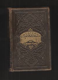 cover of Our Western Border - Leather Bound One Hundred Years Ago
