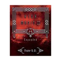 High Magic II: Expanded Theory and Practices