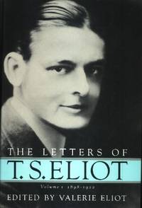 image of The Letters of T. S. Eliot, Volume I 1898-1922