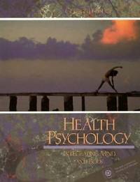 Health Psychology : Integrating Mind and Body