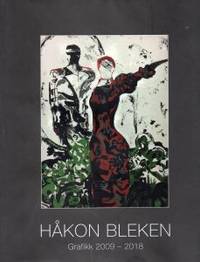 Håkon Bleken. Grafikk 2009 - 2018