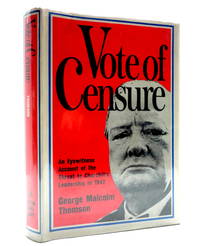 image of Vote of Censure: An Eyewitness Account of the Threat to Churchill's Leadership in 1942