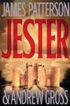 Patterson, James & Gross, Andrew | Jester, The | Double-Signed 1st Edition by Andrew James & Gross - Signed First Edition - 2003 - from VJ Books (SKU: PATJEST01-B)