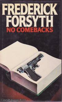 No Comebacks by Frederick Forsyth - 1982