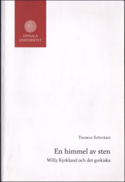 EN HIMMEL AV STEN. Willy Kyrklund och det…