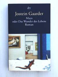 Maya oder Das Wunder des Lebens: Roman