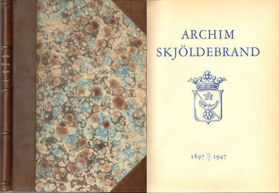 ARCHIM SKJÖLDEBRAND. En minnesbok på 50-årsdagen…