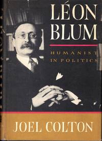 Leon Blum: Humanist in Politics