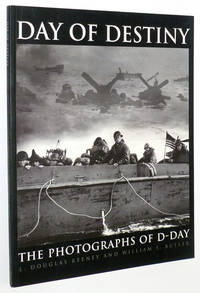 Day of Destiny: The Photographs of D-Day