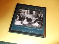cover of Old Muskoka: Century Homes and Summer Estates -by Liz Lundell / Boston Mills Press ( Architecture / Homes / Houses )( Ontario Local History )
