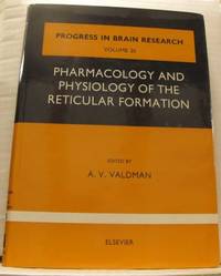 Pharmacology and Physiology of the Reticular Formation.