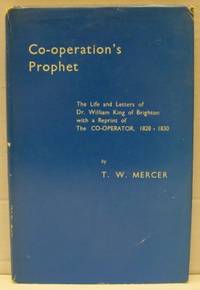 Co-operation´s Prophet. The Life and Letters of…