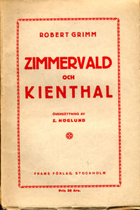 Zimmerwald och Kienthal. Översättning av Z.…