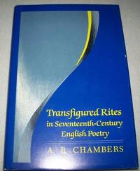 Transfigured Rites in Seventeenth Century English Poetry