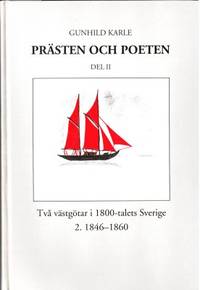 Prästen och poeten. I-II. Två västgötar i…