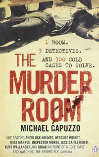 The Murder Room: In which three of the greatest detectives use forensic science to solve the...