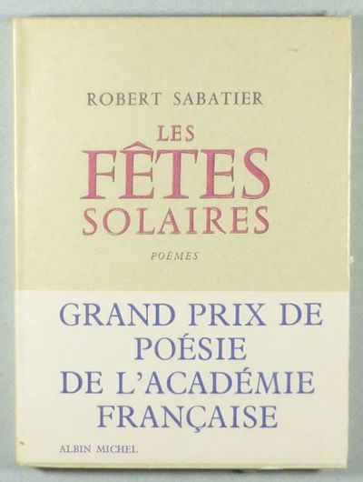 Les Fêtes solaires. Poèmes.
