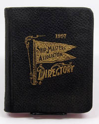 A DIRECTORY OF NAMES, PENNANT NUMBERS AND ADDRESSES OF ALL MEMBERS OF THE INTERNATIONAL SHIP MASTERS' ASSOCIATION OF THE GREAT LAKES. . . APRIL, 1907