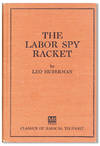 The Labor Spy Racket