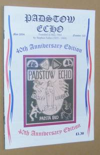 Padstow Echo No.125, May 2004 (40th Anniversary Edition) by Sue Norfolk [ed] - 2004