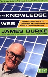 The Knowledge Web: From Electronic Agents to Stonehenge and Back -- And Other Journeys Through...