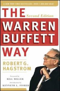 The Warren Buffett Way by Robert G. Hagstrom - 2005