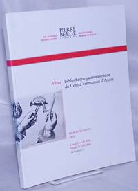 image of Vente: Bibliotheque gastronomique du Comte Emmanuel d'Andre. Lundi 24 avril 2006 / Mardi 25 avril 2006