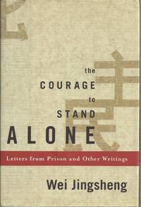 Courage To Stand Alone, The  Letters from Prison and Other Writings