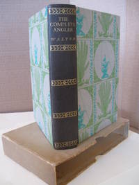 The Complete Angler of The Contemplative Man&#039;s Recreation by Walton, Izaak - 1928