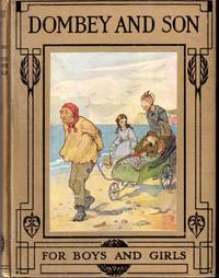 DOMBEY AND SON FOR BOYS AND GIRLS RETOLD BY ALICE F JACKSON