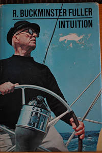 Intuition (Signed 1st Printing) by R. Buckminster Fuller - 1972