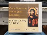 Early Christianity and the First Christians