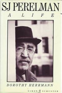 SJ Perelman: A Life by Herrmann, Dorothy - 1988