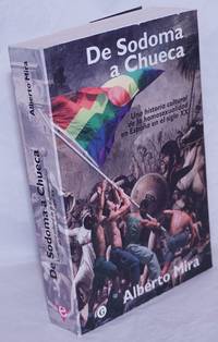 image of De Sodoma a Chueca: una historia cultural de la homosexualidad en España en el siglo XX