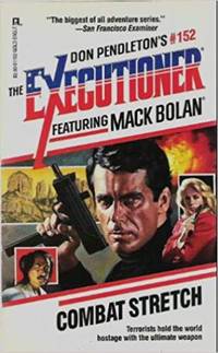 Combat Stretch (Executioner Series) [Jul 01, 1991] Pendleton