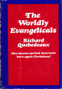 The Worldly Evangelicals