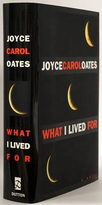 What I Lived For by Joyce Carol Oates - First Edition - 1994 - from Good Books In The Woods (SKU: 77740)