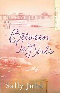 Between Us Girls (Family of the Heart, Book 1) by Sally John - Paperback - 2014 - from Fleur Fine Books (SKU: 9780736954655)