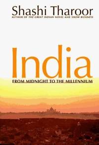 India : From Midnight to the Millennium by Shashi Tharoor - 1997