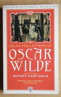 Selected Letters of Oscar Wilde. by Oscar. Edited By Rupert Hart-Davis Wilde - Paperback - Reprint. - 1989 - from N. G. Lawrie Books. (SKU: 41223)