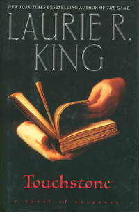TOUCHSTONE. by Laurie R King - Signed First Edition - (2007.) - from Bookfever.com, IOBA (SKU: 51998)