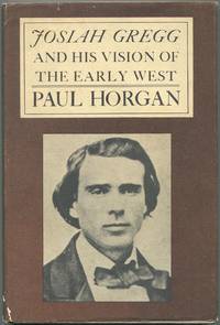 image of Josiah Gregg And His Vision Of The Early West