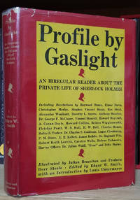 Profile by Gaslight: An Irregular Reader About the Private Life of Sherlock Holmes by ed Edgar W. - Hardcover - from Parigi Books, ABAA/ILAB (SKU: 33142)