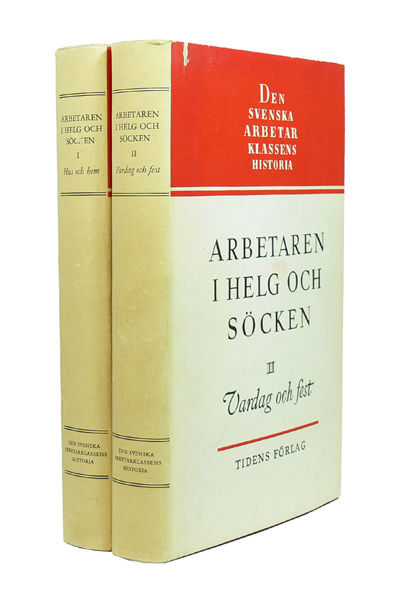 Arbetaren i helg och söcken. Kulturhistoriska…