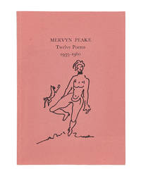 Twelve poems 1939-1960 by PEAKE, MERVYN - 1975