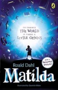 Matilda: Broadway Tie-In by Roald Dahl - 2013-09-02