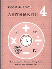 cover of PROGRESSING WITH ARITHMETIC 4 MATHEMATICS FOR CHRISTIAN LIVING SERIES .